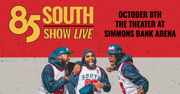 85 South Show Live 85 South Show Live